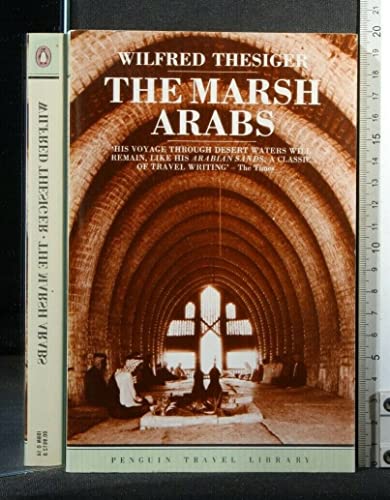 Imagen de archivo de The Marsh Arabs (Travel Library) a la venta por WorldofBooks