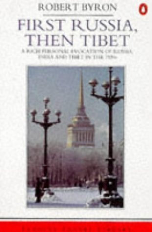 Imagen de archivo de First Russia, then Tibet: A Rich Personal Evocation of Russia, India And Tibet in the 1930'S (Travel Library) a la venta por WorldofBooks