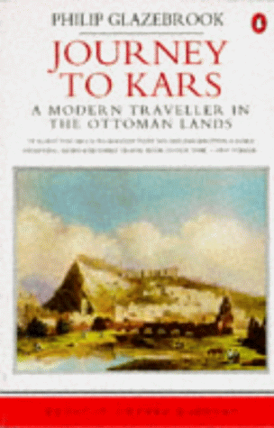 9780140095333: Journey to Kars: A Modern Traveller in the Ottoman Lands (Travel Library) [Idioma Ingls]