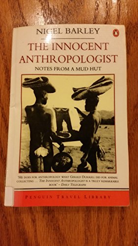 Beispielbild fr Innocent Anthropologist : Notes from a Mud Hut zum Verkauf von Better World Books: West