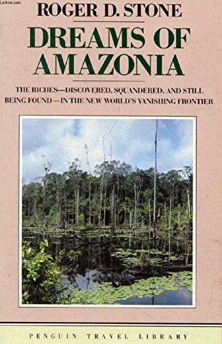 Stock image for Dreams of Amazonia (Travel Library) for sale by AwesomeBooks