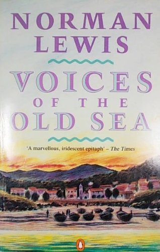 Voice of the Old Sea (9780140095890) by Lewis, Norman
