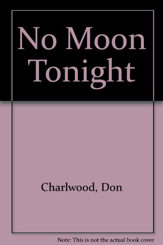 Stock image for No Moon Tonight for sale by Syber's Books