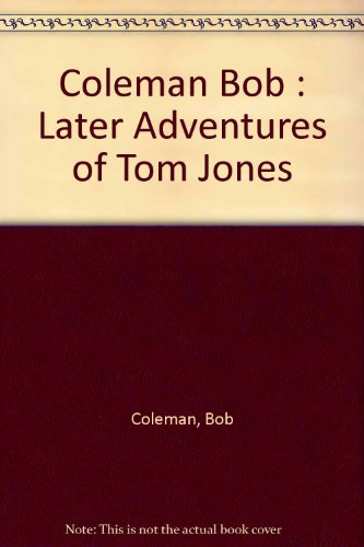 9780140096798: The Later Adventures of Tom Jones