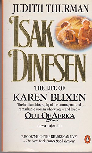 Stock image for Isak Dinesen: The Life of Karen Blixen for sale by WorldofBooks