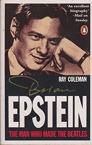 Stock image for Brian Epstein: The Man who made the Beatles for sale by WorldofBooks