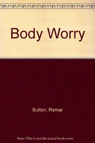 9780140097443: Remar Sutton's Body Worry