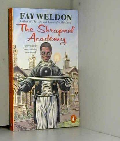 The Shrapnel Academy (9780140097467) by Weldon, Fay