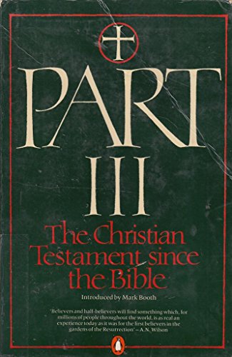 Beispielbild fr Part III: Christian Testament Since the Bible (Pelican books) zum Verkauf von Zoom Books Company