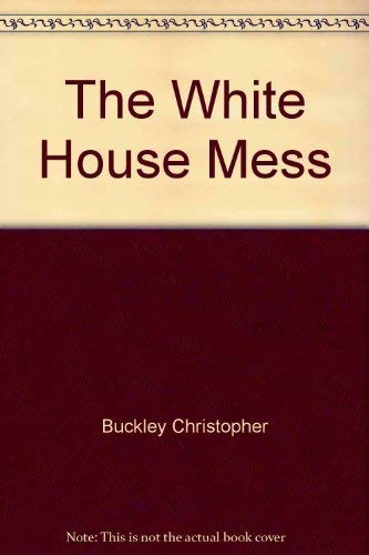 Imagen de archivo de The White House Mess a la venta por Wonder Book