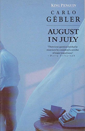 Stock image for August in July for sale by Better World Books: West