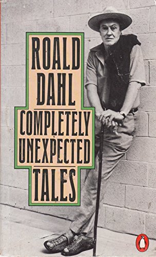 9780140098204: Completely Unexpected Tales: Tales of the Unexpected and More Tales of the Unexpected