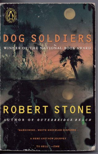 9780140098358: Dog Soldiers: A Novel (Contemporary American Fiction)