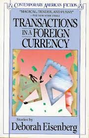Stock image for Transactions in a Foreign Currency: Stories (Contemporary American Fiction) for sale by More Than Words