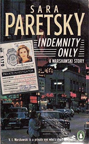 Beispielbild fr Indemnity Only (A V. I. Warshawski novel) zum Verkauf von WorldofBooks