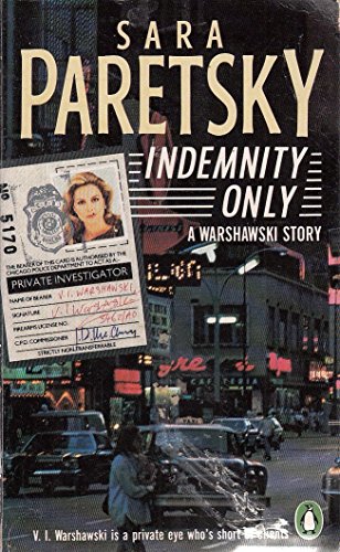 Stock image for Indemnity Only (A V. I. Warshawski novel) for sale by WorldofBooks