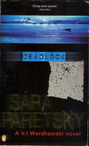 SARA PARETSKY. Deadlock - A Warshawski Story - Paretsky, Sara