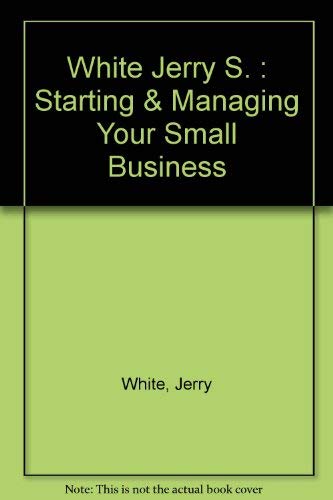 Art and Science of Small Business Management (9780140099324) by White, Jerry