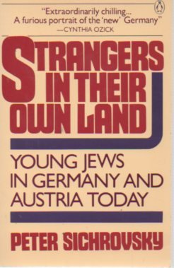 Imagen de archivo de Strangers in Their Own: Young Jews in Germany and Austria Today a la venta por Wonder Book