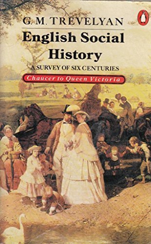 Beispielbild fr English Social History: A Survey of Six Centuries, Chaucer to Queen Victoria zum Verkauf von AwesomeBooks