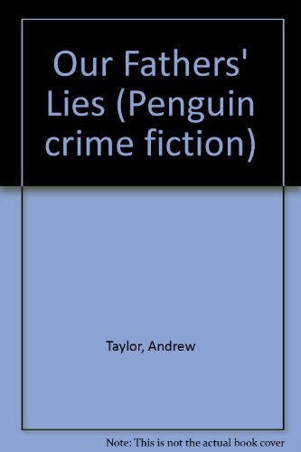 Our Fathers' Lies (Penguin Crime Fiction) (9780140099850) by Andrew Taylor