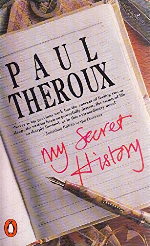 9780140099904: My Secret History: A Novel