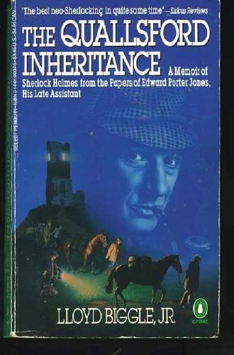 The Quallsford Inheritance: A Memoir of Sherlock Holmes from the Papers of Edward Porter Jones, His Late Assistant (9780140100075) by Biggle, Lloyd