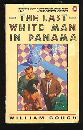 Stock image for The Last White Man in Panama for sale by -OnTimeBooks-