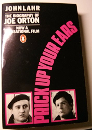 Beispielbild fr Prick up Your Ears: The Biography of Joe Orton zum Verkauf von AwesomeBooks