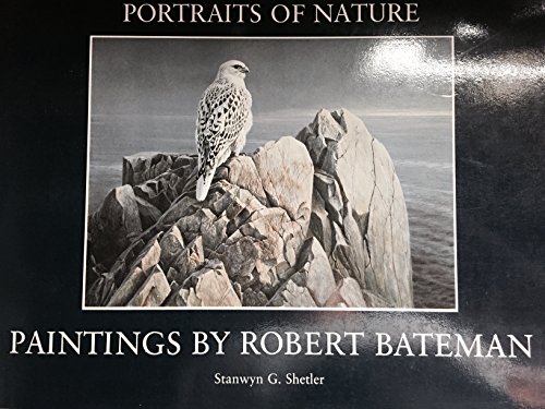 9780140100686: Portraits of Nature: Paintings of Robert Bateman