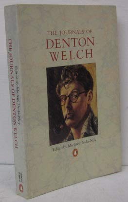 The Journals of Denton Welch - WELCH, DENTON; DE-LA-NOY, MICHAEL (ED)