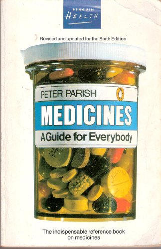 Beispielbild fr Medicines: A Guide For Everybody (Health Library) zum Verkauf von AwesomeBooks