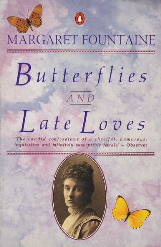 9780140101409: Butterflies And Late Loves: The Further Travels And Adventures of a Victorian Lady