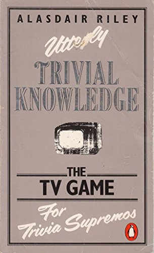 Utterly Trivial Knowledge (9780140102031) by A. Riley