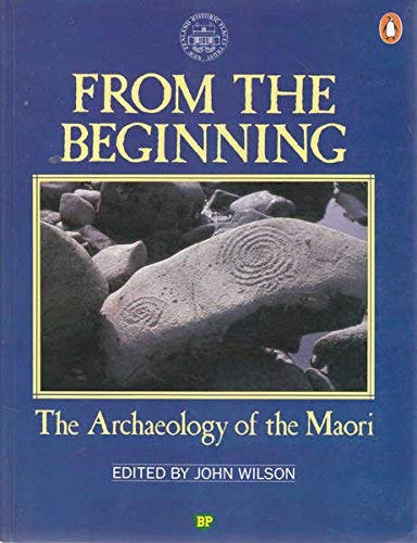 Stock image for From the Beginning: The Archaeology of the Maori for sale by BOPBooks