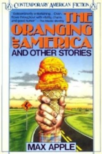 Beispielbild fr The Oranging of America and Other Stories zum Verkauf von Better World Books