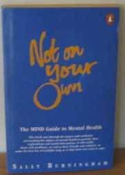 Imagen de archivo de Not on Your Own: MIND Guide to Mental Health (Penguin health care and fitness) a la venta por Reuseabook