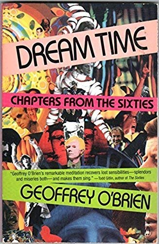 Stock image for Dream-time: Some Chapters from the Sixties for sale by The Maryland Book Bank