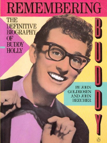 Imagen de archivo de Remembering Buddy : The Definitive Biography of Buddy Holly a la venta por Better World Books