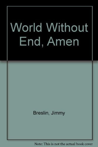 Stock image for World Without End, Amen for sale by Jerry Merkel