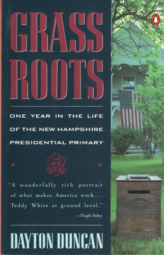 9780140103694: Grass Roots: One Year in the Life of the New Hampshire Presidential Primary