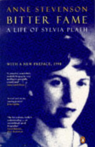 Stock image for Bitter Fame: A Life of Sylvia Plath (Penguin non-fiction) for sale by Goldstone Books