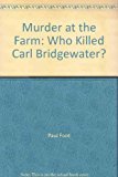 9780140103939: Murder at the Farm: Who Killed Carl Bridgewater?