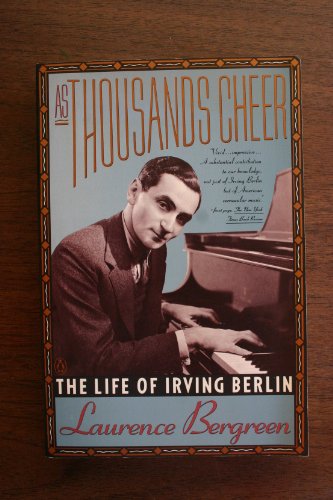 Beispielbild fr As Thousands Cheer : The Life of Irving Berlin zum Verkauf von Better World Books