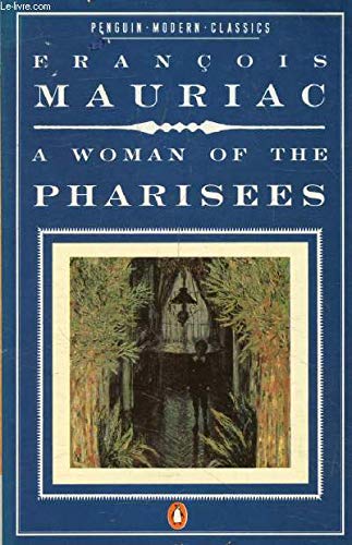 Beispielbild fr The Woman of the Pharisees zum Verkauf von Better World Books