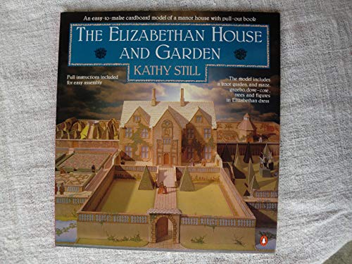 Stock image for An Elizabethan House and Garden for sale by WorldofBooks