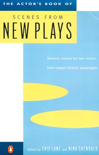 Stock image for The Actor's Book of Scenes from New Plays: 70 Scenes for Two Actors, from Today's Hottest Playwrights for sale by Ergodebooks