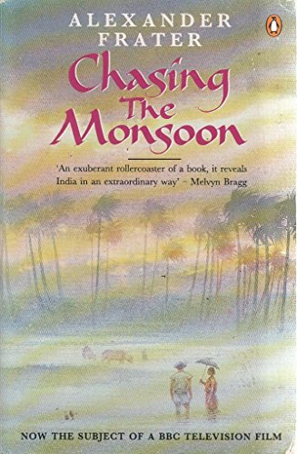 Imagen de archivo de Chasing the Monsoon : A Modern Pilgrimage Through India a la venta por Better World Books