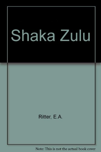 Stock image for Shaka Zulu : The True Story of the Founder of the Zulu Nation for sale by Harry Righton