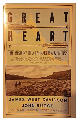 Beispielbild fr Great Heart : The History of a Labrador Adventure zum Verkauf von Better World Books